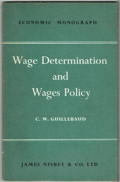 Wage Determination And Wages Policy: A Lecture And Postscript