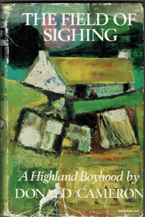 The Field Of Sighing: A Highland Boyhood