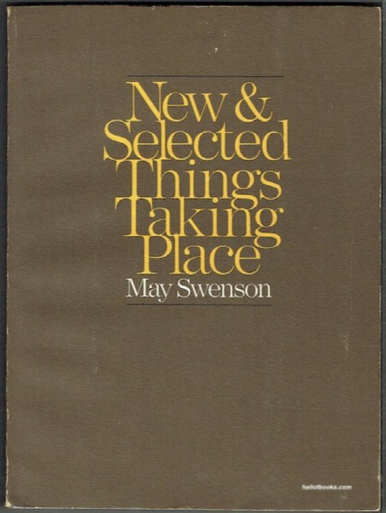 New & Selected Things Taking Place