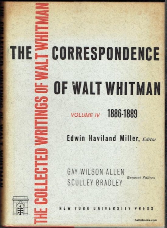The Collected Writings Of Walt Whitman:The Correspondence Volume IV, 1886-1889