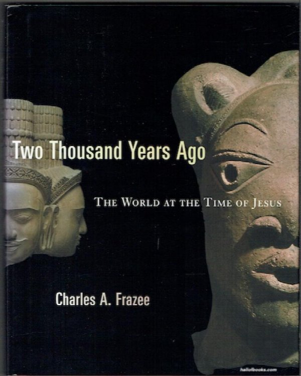 Two Thousand Years Ago: The World At The Time Of Jesus