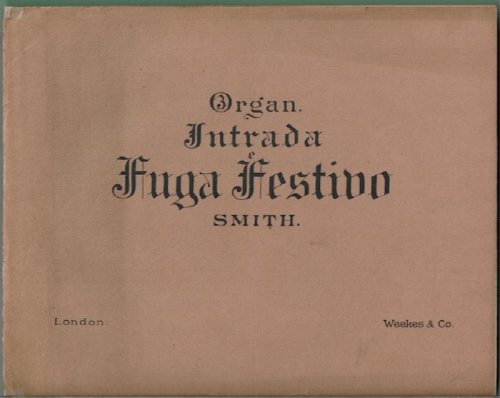 Intrada E Fuga Festivo For Organ