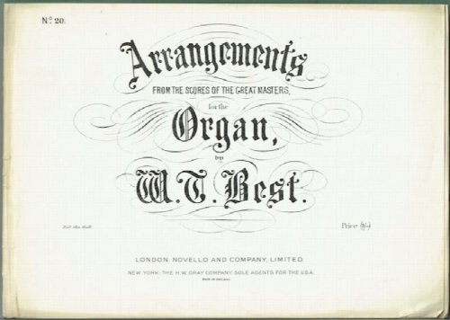 March From Hercules by Handel, Larghetto from the Quintet for Clarionet, 2 Violins, Viola And Violoncello (Op.108) by Mozart, and Overture To The Oratorio Samson by Handel: Arranged For Organ By W. T. Best