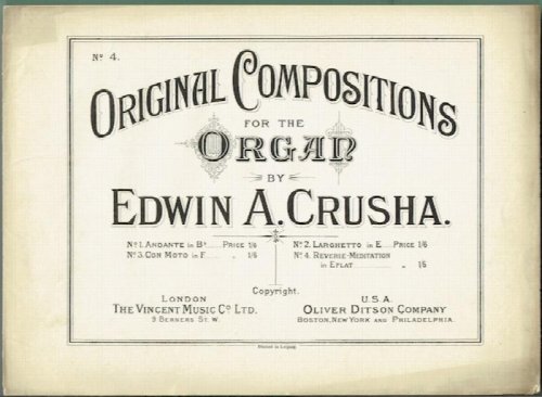 Original Compositions For The Organ No. 4: Reverie-Meditation In E Flat