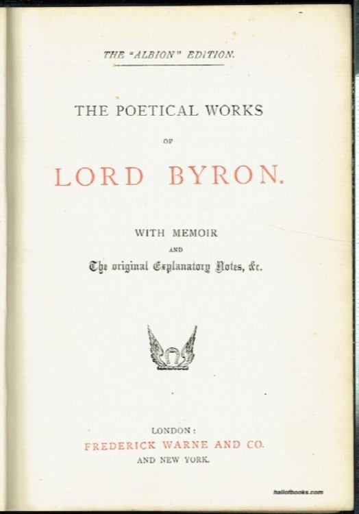 The Poetical Works Of Lord Byron With Memoir And The Original Explanatory notes etc