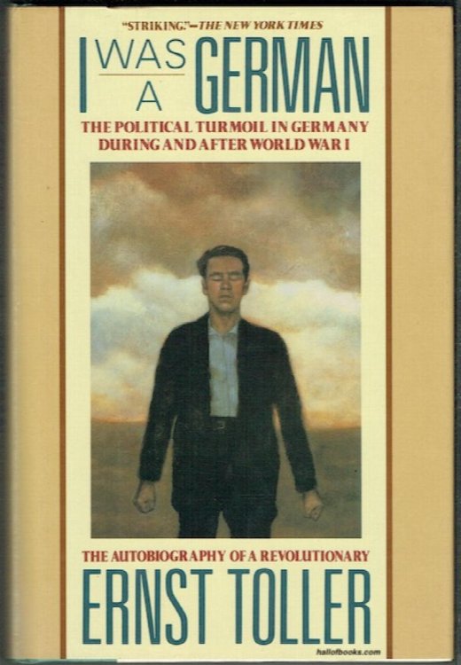 I Was A German: The Autobiography Of A Revolutionary