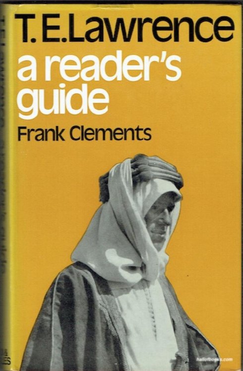 T. E. Lawrence: A Reader's Guide