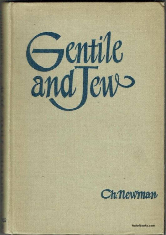 Gentile And Jew: A Symposium On The Future Of The Jewish People