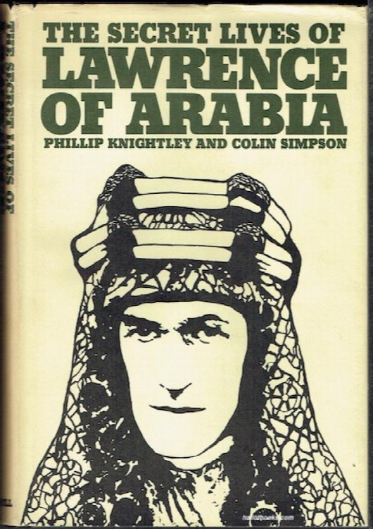 The Secret Lives Of Lawrence Of Arabia