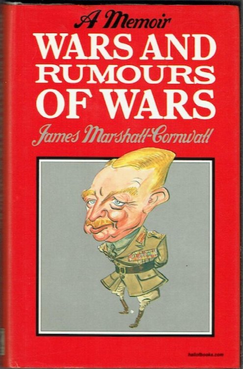 Wars And Rumours Of Wars: A Memoir