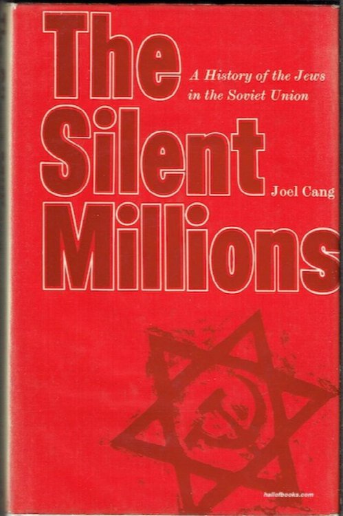 The Silent Millions: A History Of The Jews In The Soviet Union