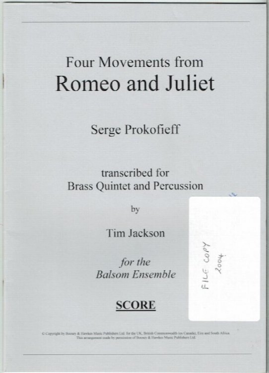 Four Movements From Romeo And Juliet Transcribed For Brass Quintet And Percussion By Tim Jackson For The Balsom Ensemble