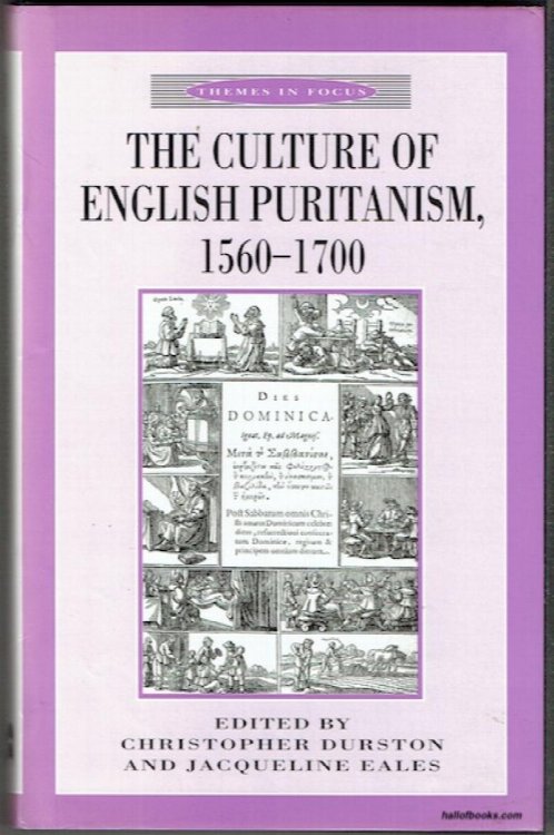 The Culture Of English Puritanism, 1560-1700