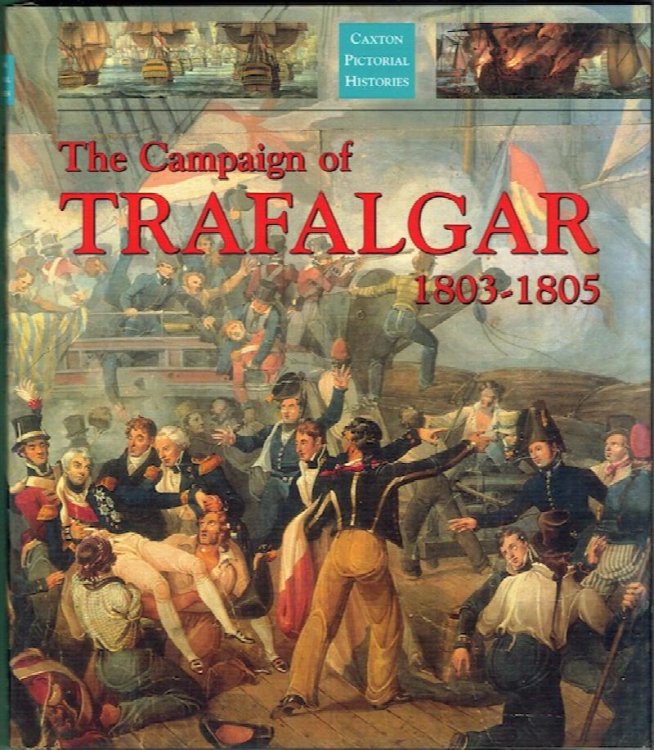 The Campaign Of Trafalgar 1803-1805