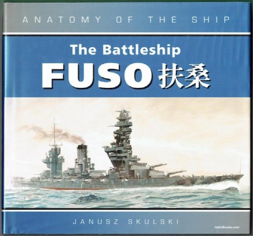The Battleship Fuso (Anatomy Of The Ship)