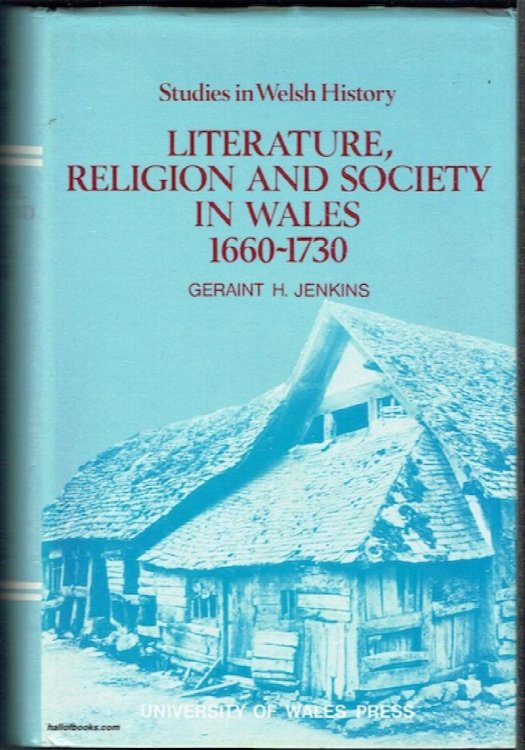 Literature, Religion And Society In Wales, 1660-1730
