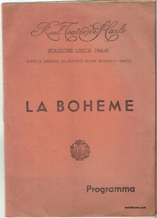 Real Teatro Di San Marco: La Boheme, Programma (Stagione Lirica 1944-5, Sotto La Direzione Dell'Autorita Militaire Britannica, Napoli )