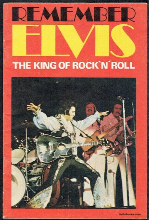 Remember Elvis: The King Of Rock 'N' Roll