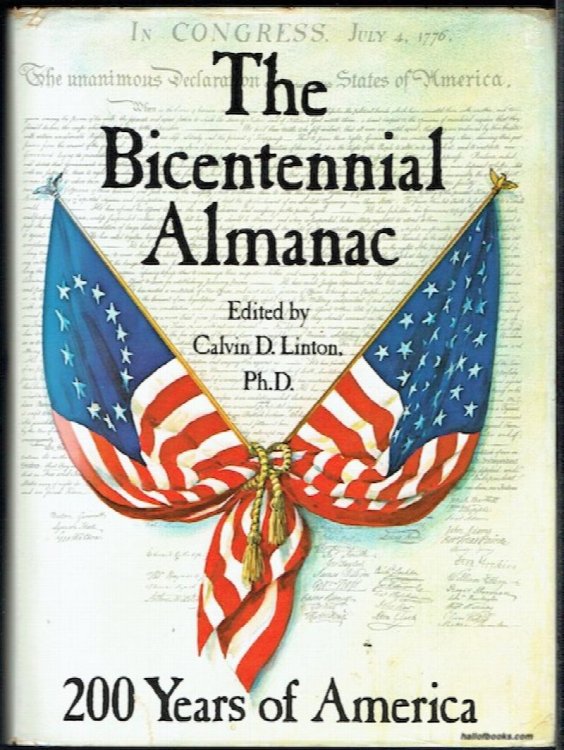 The Bicentennial Almanac: 200 Years Of America