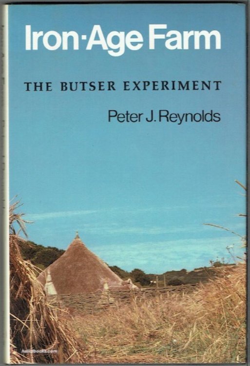 Iron-Age Farm: The Butser Experiment