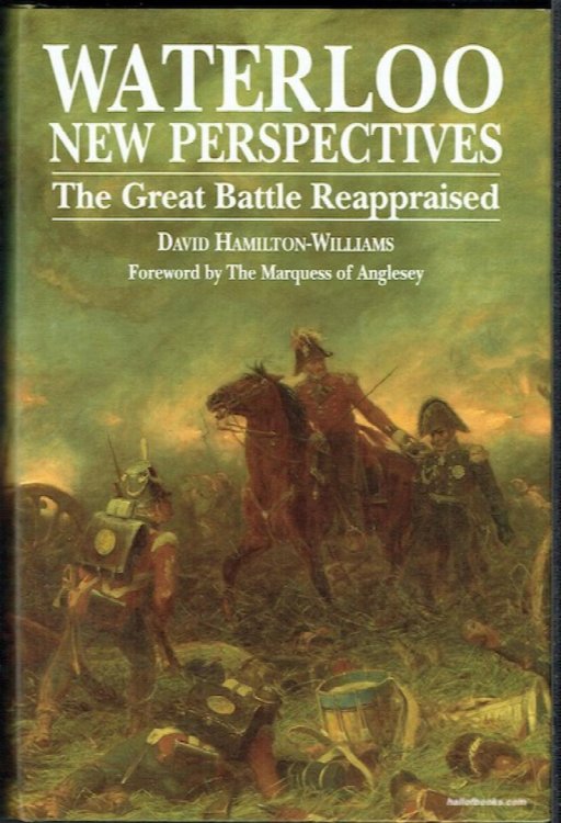 Waterloo New Perspectives: The Great Battle Reappraised