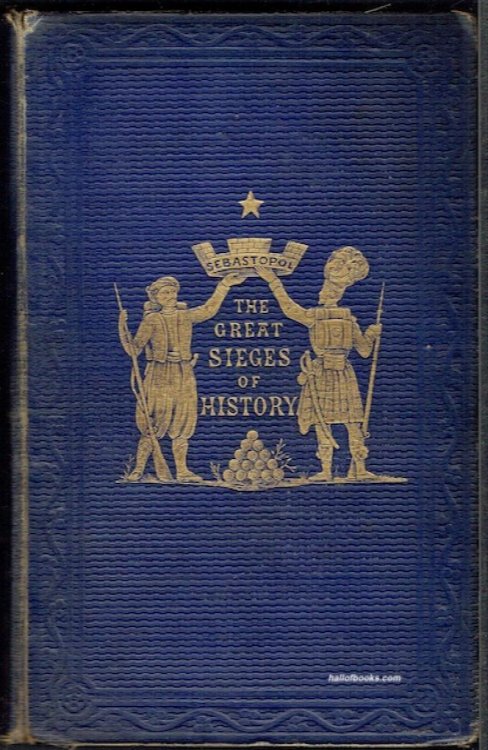 The Great Sieges Of History