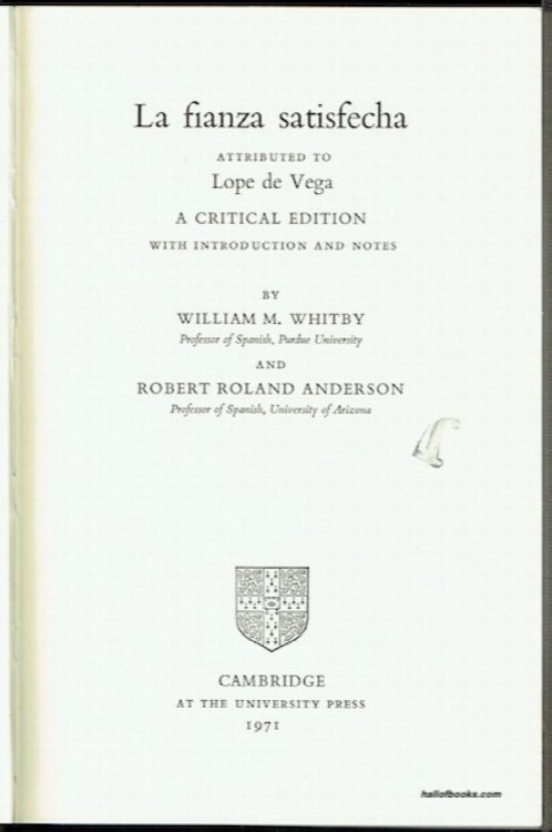 La Fianza Satisfecha, Attributed To Lope de Vega: A Critical Edition With Introduction And Notes