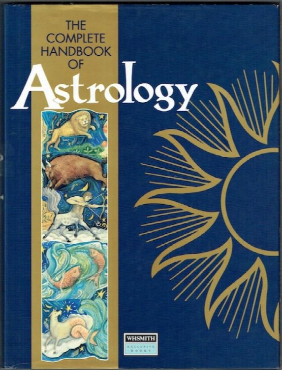 The Complete Handbook Of Astrology