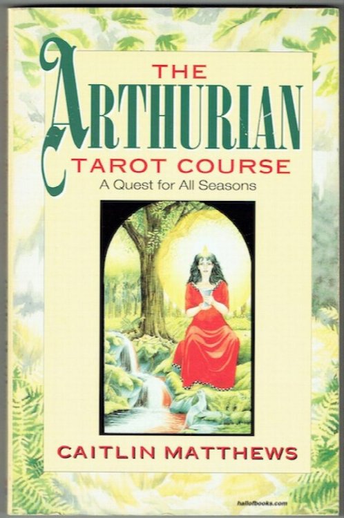 The Arthurian Tarot Course: A Quest For All Seasons