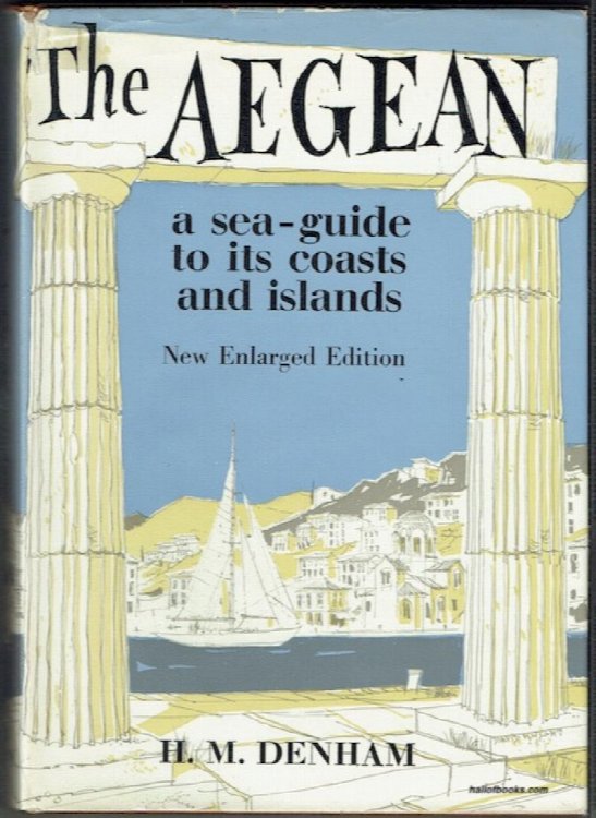 The Aegean: A Sea-Guide To Its Coasts And Islands