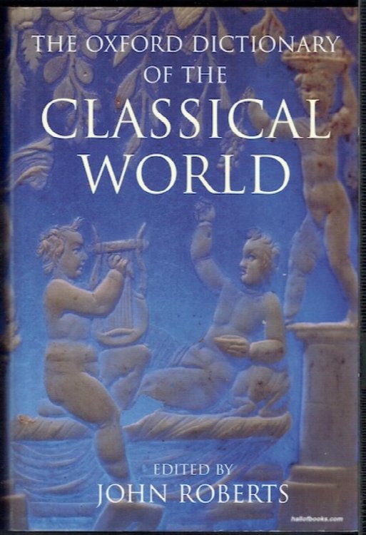 The Oxford Dictionary Of The Classical World