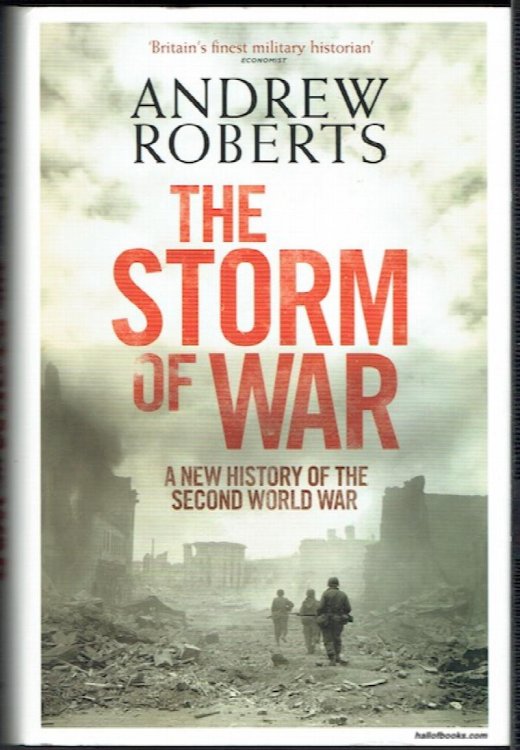 The Storm Of War: A New History Of The Second World War