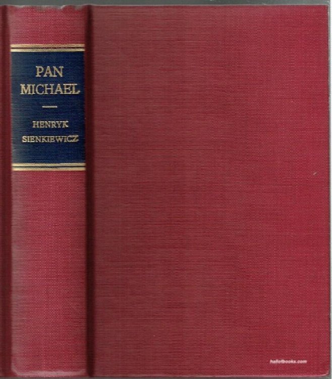 Pan Michael: An Historical Novel Of Poland, The Ukraine, And Turkey