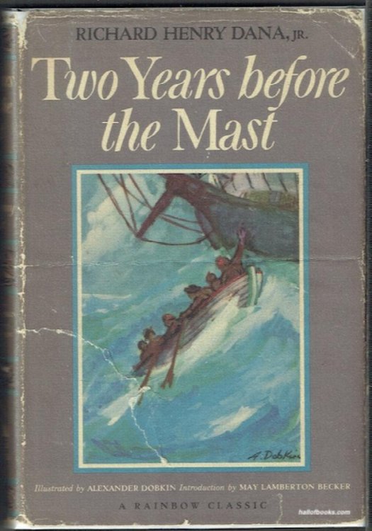 Two Years Before The Mast: A Personal Narrative Of Life At Sea