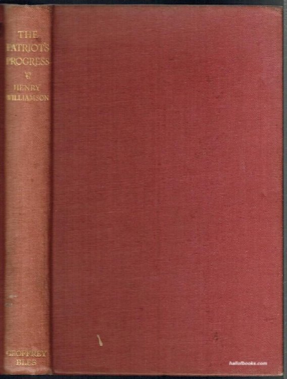 The Patriot's Progress: Being The Vicissitudes Of Pte. John Bullock