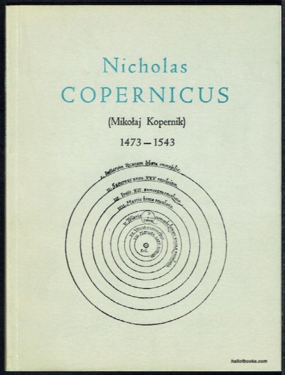 Nicholas Copernicus (Mikolaj Kopernik) 1473-1543