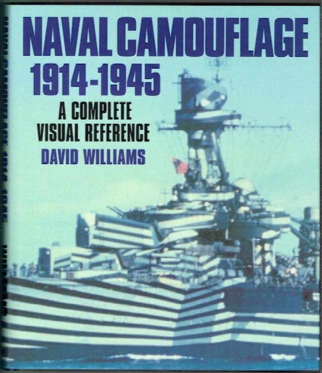Naval Camouflage 1914-1945: A Complete Visual Reference