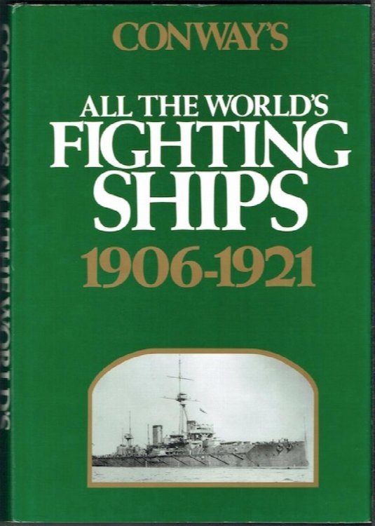Conway's All The World's Fighting Ships 1906-1921
