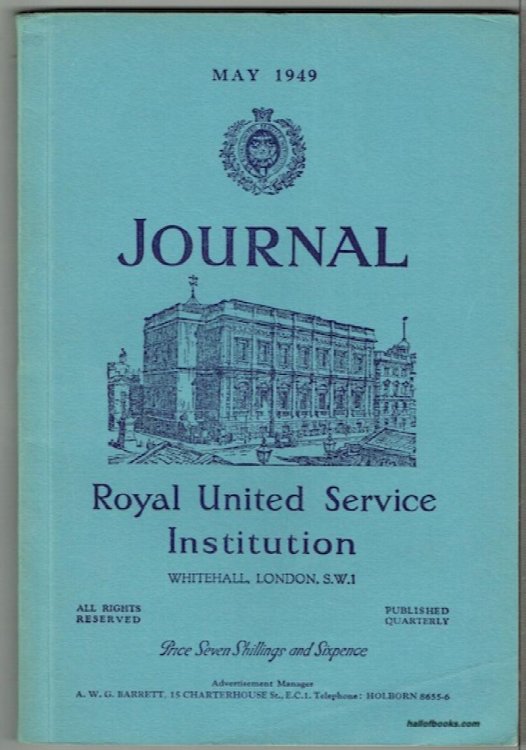 Journal Of The Royal United Service Institution: May 1949