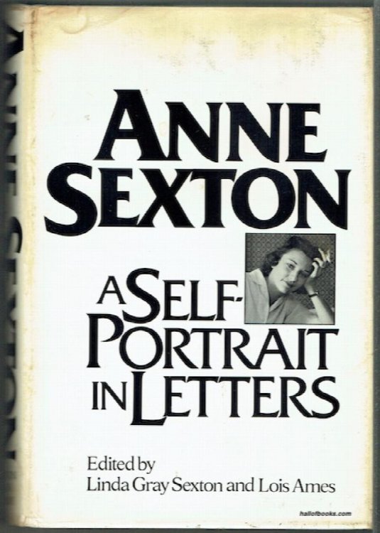 Anne Sexton: A Self-Portrait In Letters