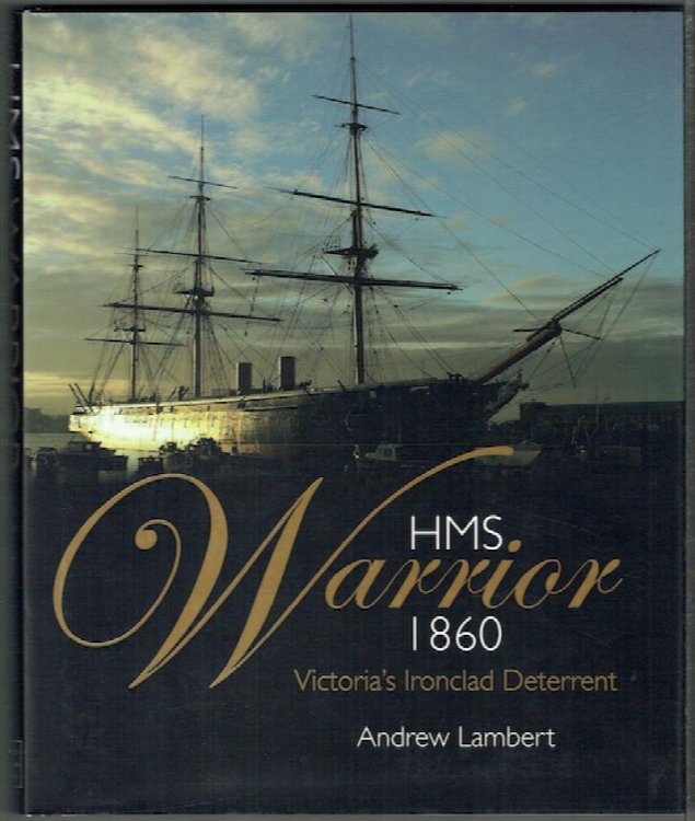 HMS Warrior 1860: Victoria's Ironclad Deterrent