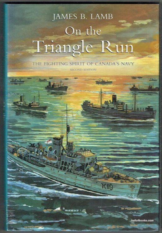 On The Triangle Run: The Fighting Spirit Of Canada's Navy