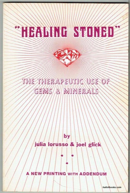 Healing Stoned: The Therapeutic Use Of Gems & Minerals
