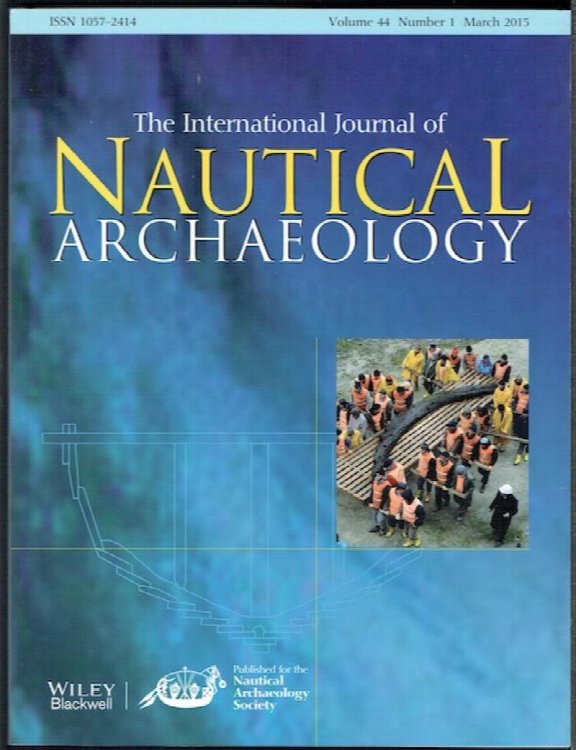 The International Journal Of Nautical Archaeology: Volume 44, Number 1, March 2015