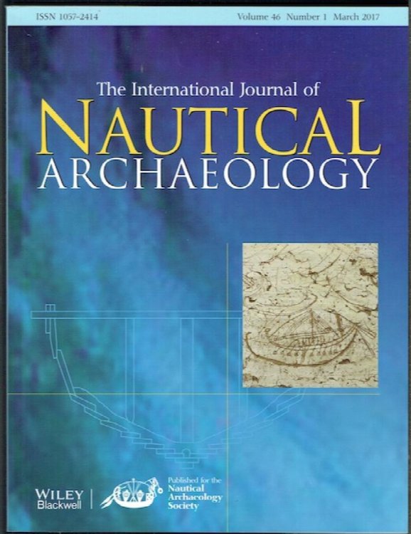 The International Journal Of Nautical Archaeology: Volume 46, Number 1, March 2017
