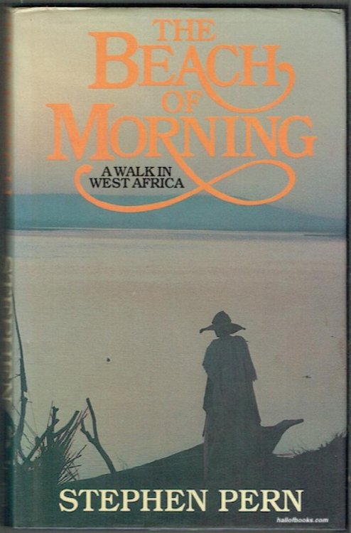 The Beach Of Morning: A Walk In West Africa