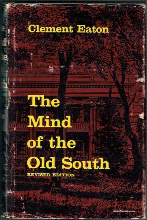 The Mind Of The Old South