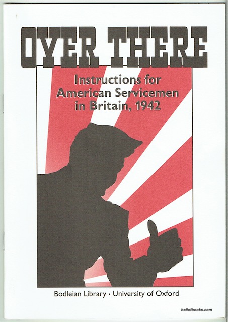 Over There: Instructions For American Servicemen In Britain, 1942