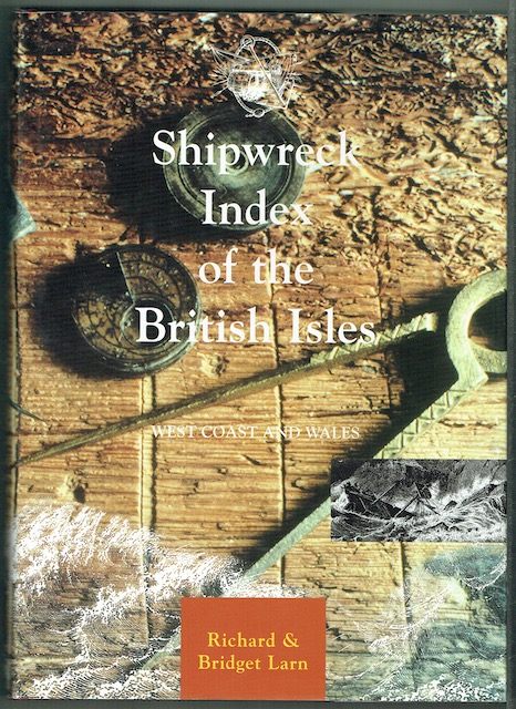 Shipwreck Index Of The British Isles: Volume 5 - West Coast And Wales
