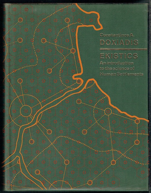 Ekistics: An Introduction To The Science Of Human Settlements